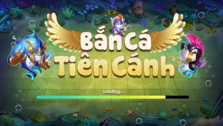 Ban ca tien canh - Game bắn cá có giao diện đẹp nhất - Link tải Bắn cá tiên cánh cho IOS/Android/PC